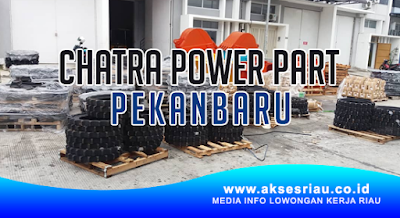 PT Chatra Power Part Pekanbaru