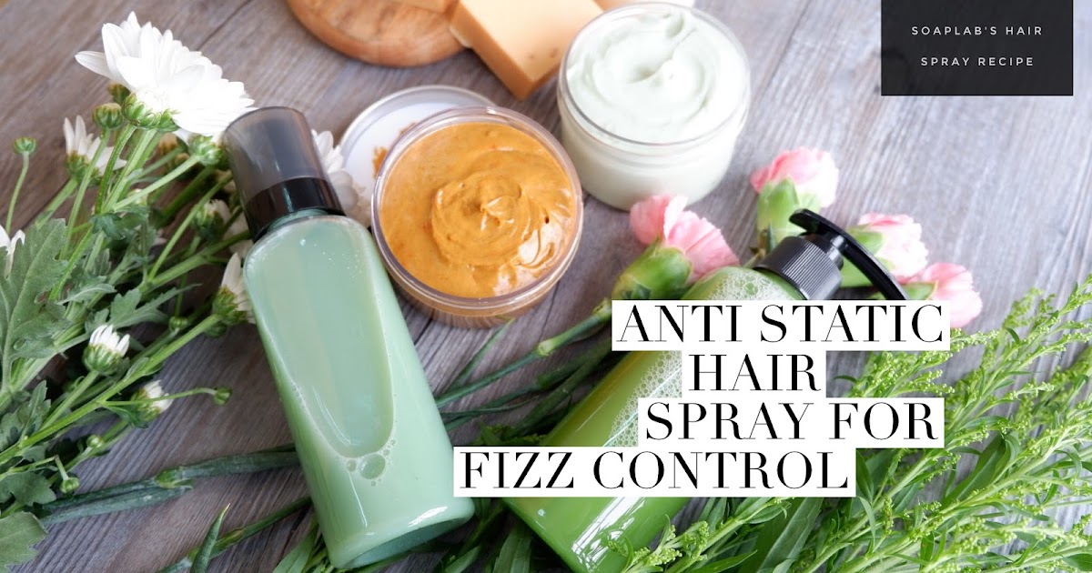 SoapLab Malaysia How To Make Anti Static Hair Spray For Frizz Control