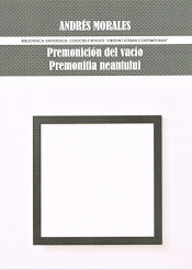 "PREMONICIÓN DEL VACÍO / PREMONITIA NEANTULUÍ"