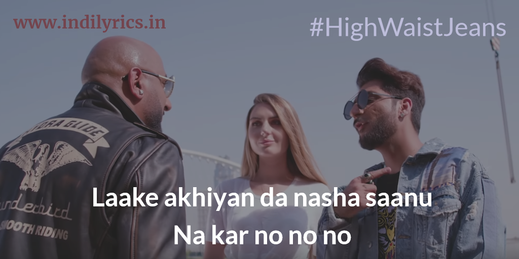 High Waist Jeans | Bilal Saeed ft. Ziggy Bonafide | Full song Lyrics with  English Translation and Real Meaning - English Translation and real meaning  of Indian Song Lyrics