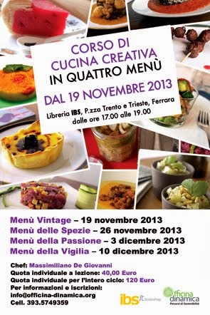 Novembre 2013: il mio nuovo Corso di Cucina Creativa a Ferrara