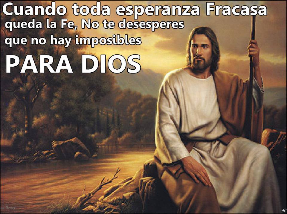 No hay imposibles para Dios Mejores Mensajes No hay imposibles para Dios Mejores Mensajes