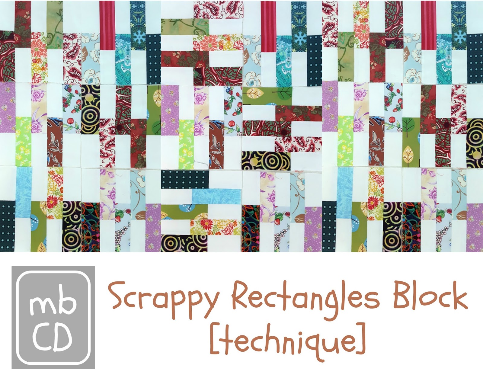 Chris Dodsley @mbCD: Scrappy Rectangle Block [Technique]