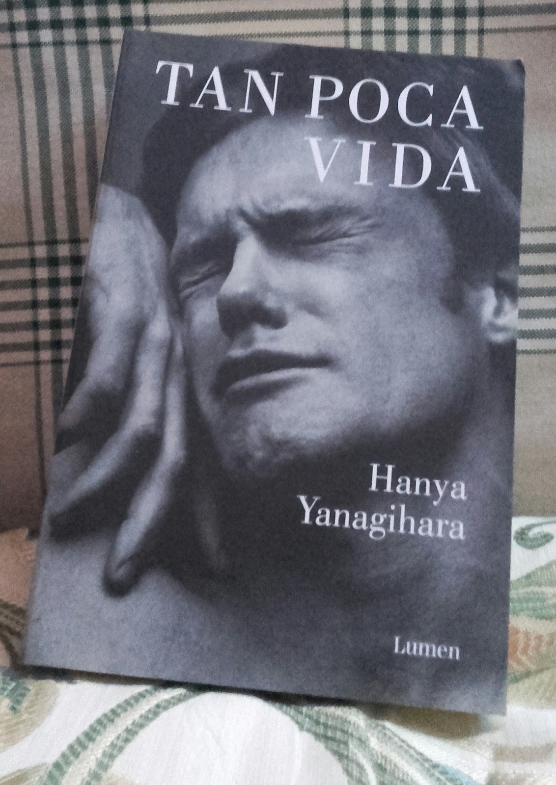 Libro de la semana: Tan poca vida de Hanya Yanagihara