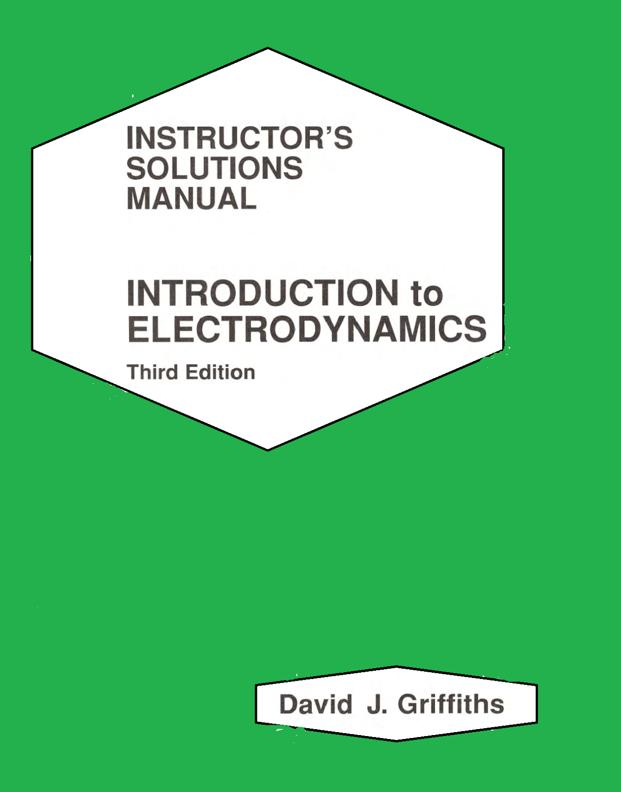 Solution manual: introduction to electrodynamics by david.