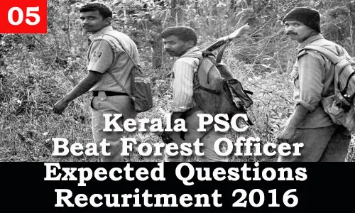 Kerala PSC - Expected Questions for Beat Forest Officer 2016 - 05