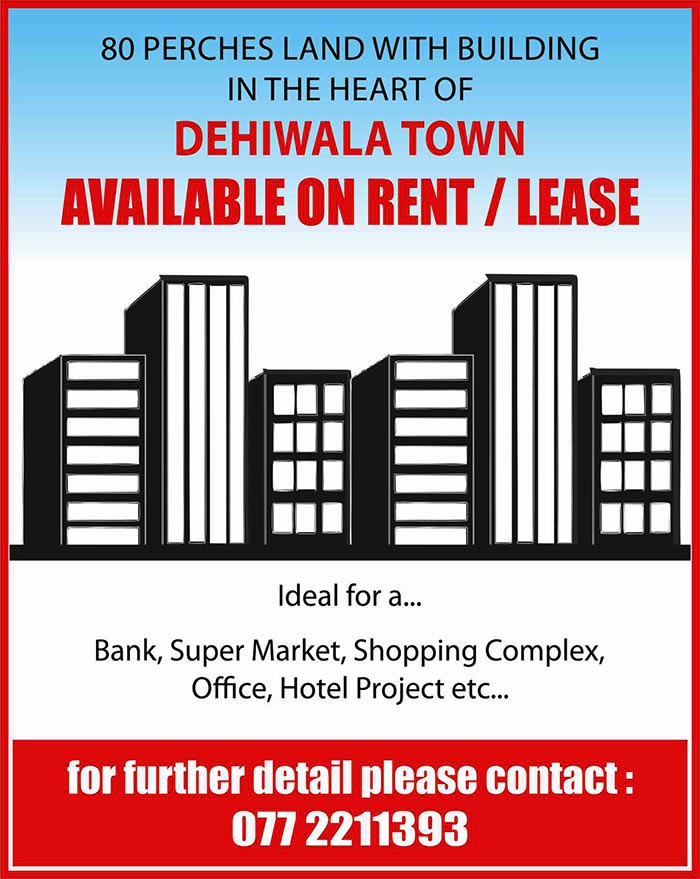 80 Perch Land with Building in the heart of Dehiwala town for Rent/Lease. 
