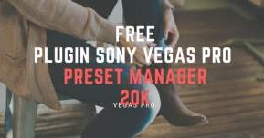 vegas preset manager vegas preset manager