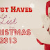 Must Haves on List this Christmas 2013!
