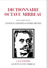 "Dictionnaire Octave Mirbeau", L'Age d'Homme, 2011, 1195 pages