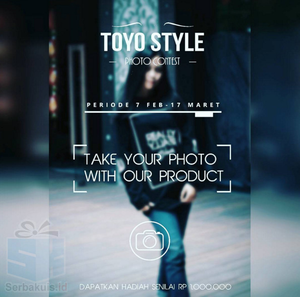 Toyo Style Photo Contest Berhadiah Total 1 Juta Rupiah Toyo Style Photo Contest Berhadiah Total 1 Juta Rupiah