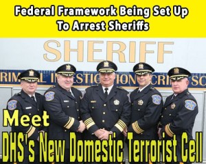 Federal Framework Being Set Up To Arrest Sheriffs