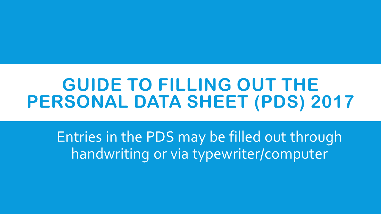BULLETIN Guide to filling out the Personal Data Sheet (PDS) (Revised CSC Form 212 2017) DEPED