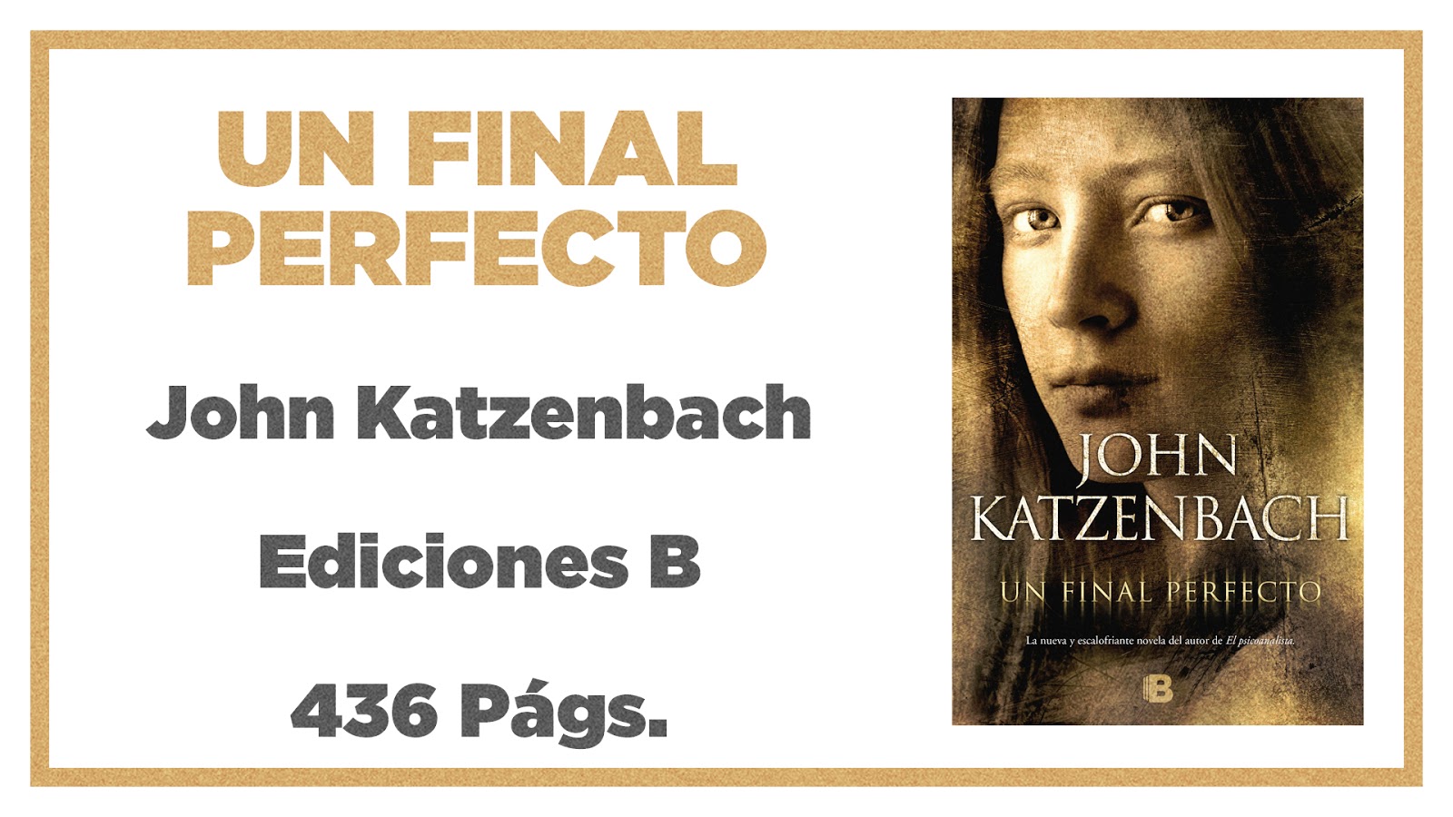 Reseña Un Final Perfecto John Katzenbach BOOKS BOX Reseña Un Final Perfecto John Katzenbach BOOKS BOX