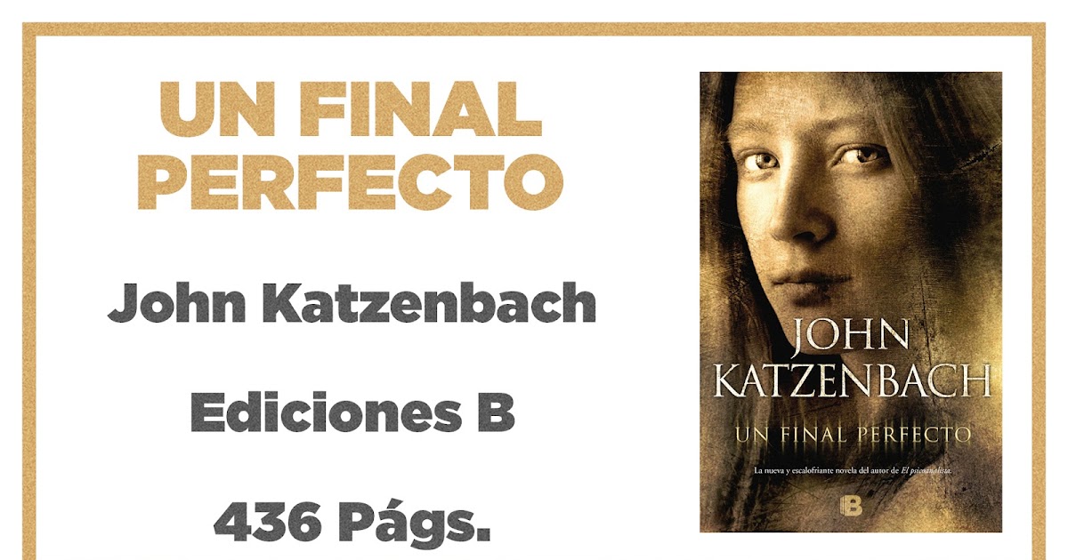 Reseña Un Final Perfecto John Katzenbach BOOKS BOX Reseña Un Final Perfecto John Katzenbach BOOKS BOX