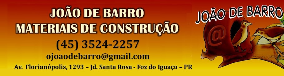 João de Barro Materiais de Construção - Foz do Iguaçu - Paraná - Brasil