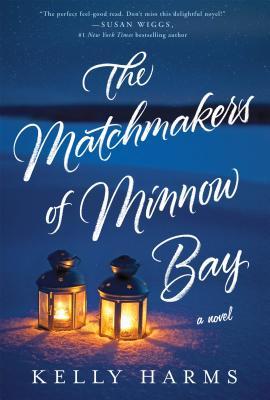 Book Spotlight & Giveaway: The Matchmakers of Minnow Bay by Kelly Harms (Giveaway Closed!)