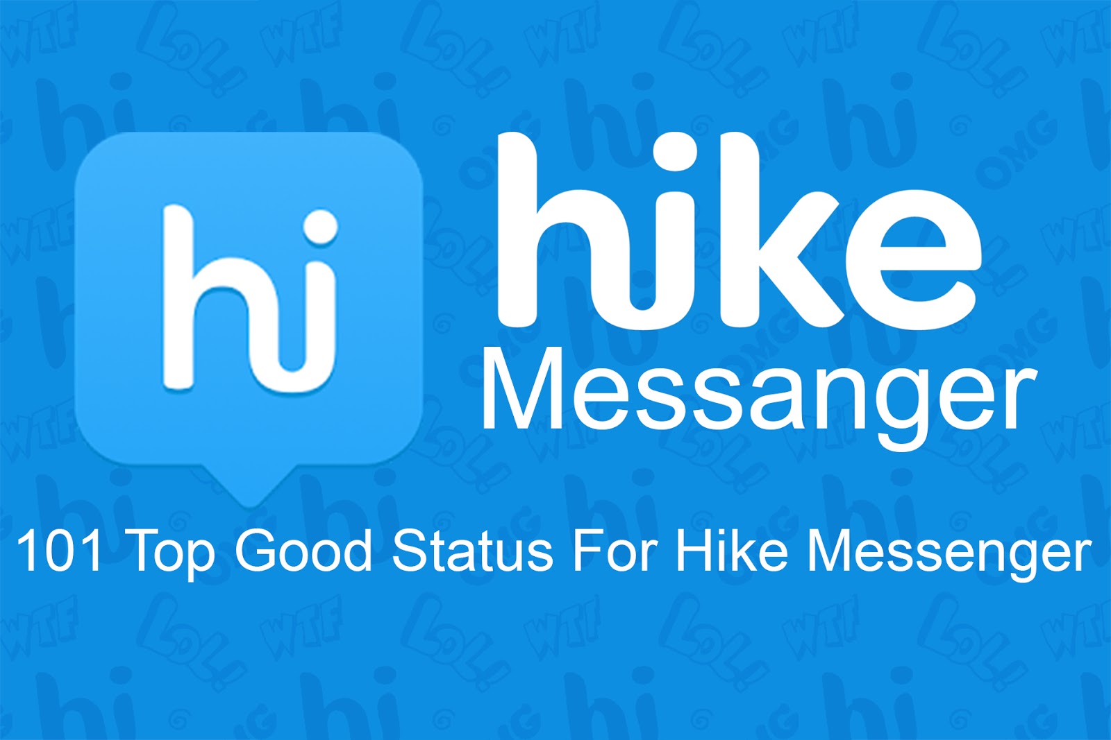 Today We Are Going To Share Top Hike Status For Hike Messenger Now Days Everybody Looking For Best Hike Status Whatsapp Status And Facebook Status Today We Are Going To Share Top Hike Status For Hike Messenger Now Days Everybody Looking For Best Hike Status Whatsapp Status And Facebook Status