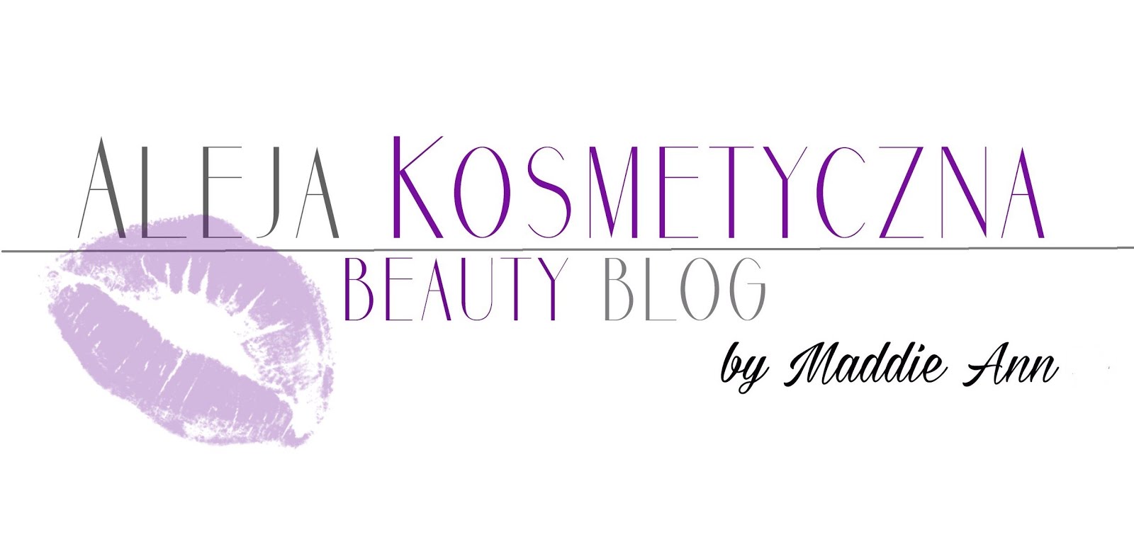 Aleja Kosmetyczna. Beauty Blog by MaddieAnn