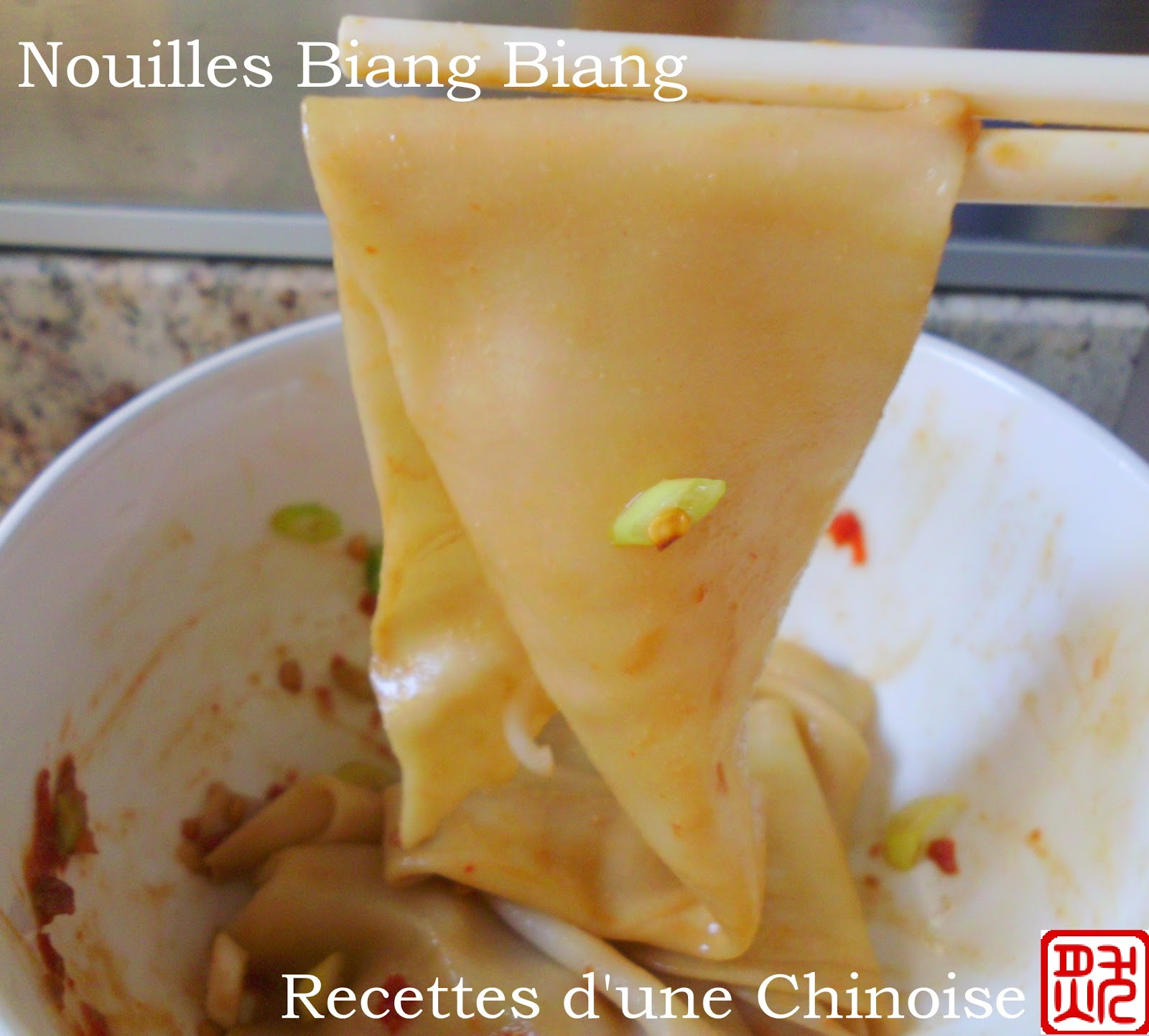 Recettes d'une Chinoise: Nouilles Biang Biang à la sauce piquante