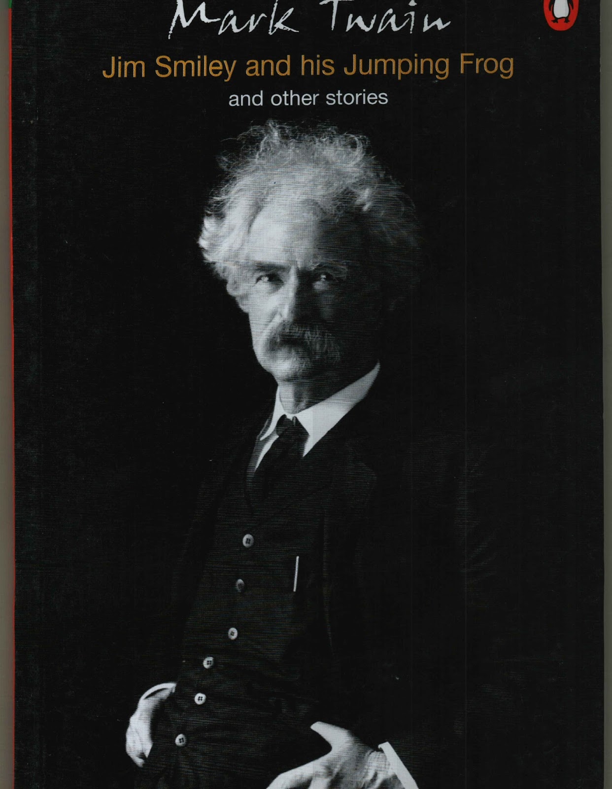 Twain, Mark / Jim Smiley and his Jumping Frog and other stories