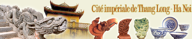 Cité impériale de Thang Long - Hanoi(Liste du Patrimoine cultutel mondial)