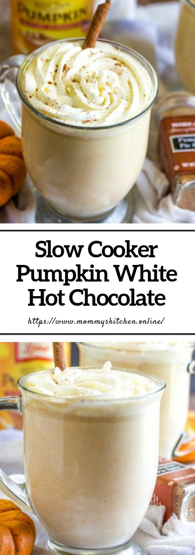 Slow Cooker Pumpkin White Hot Chocolate #drinks #hotsmoothie