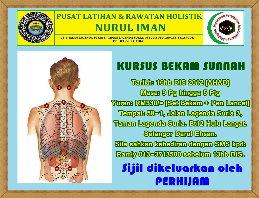 Persatuan Perubatan Islam Hijamah Malaysia: KURSUS BEKAM SUNNAH