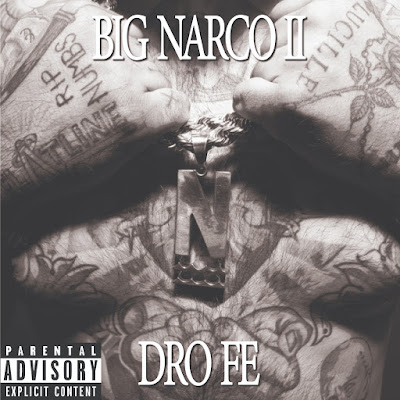 Dro Fe - BIG NARCO 2