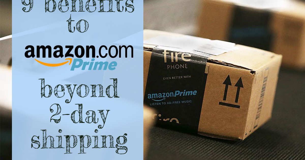 101 Budgeting tips 9 Benefits to Amazon Prime Beyond 2Day Shipping