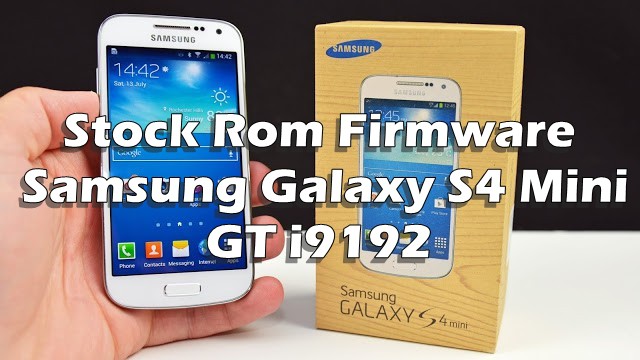 Stock Rom Firmware Samsung Galaxy S4 Mini GT-i9192,  Como instalar, Atualizar, Restaurar