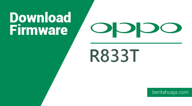 Download Firmware Oppo R833T