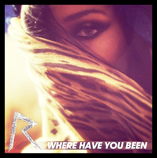 Rihanna - Where Have You Been - YouTube
