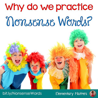 https://www.elementarymatters.com/2013/09/why-do-we-practice-nonsense-words_25.html