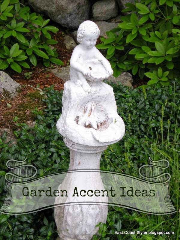 East Coast Styler Garden Accents Ideas used around my garden