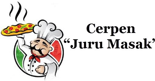 Membaca Teks Cerpen “Juru Masak”