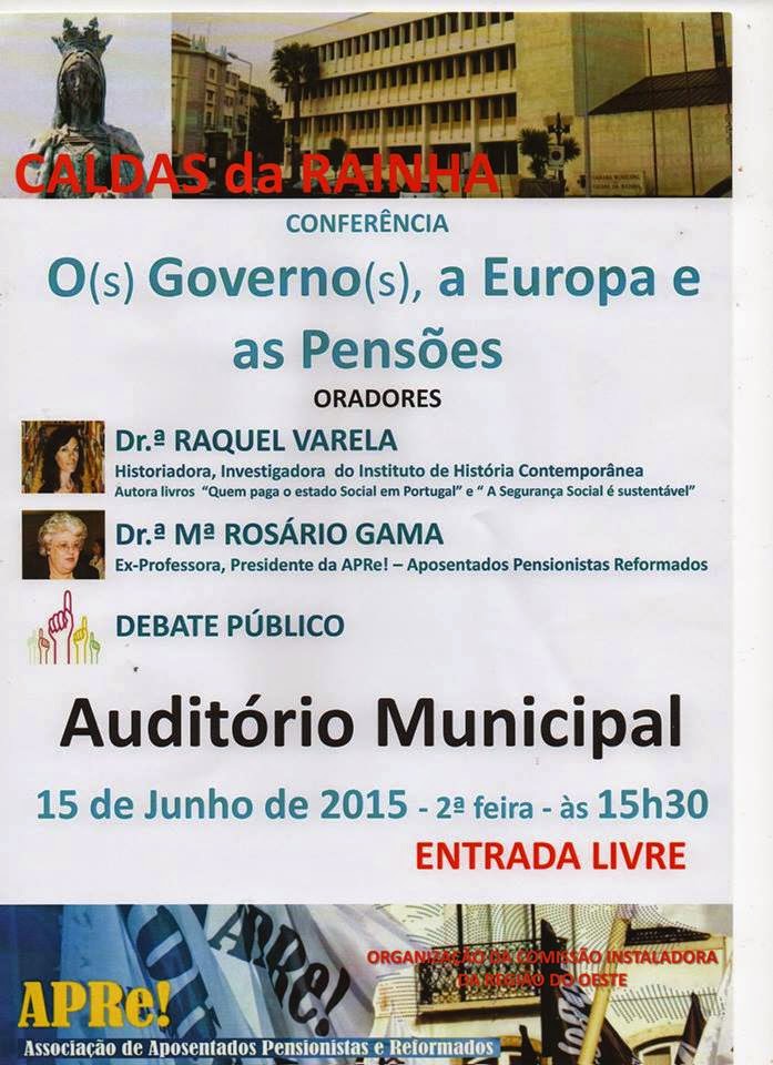 Caldas da Rainha, conferência/debate "Os Governo(s) A Europa e as Pensões"