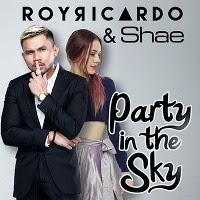 Roy Ricardo & Shae - Party in the Sky