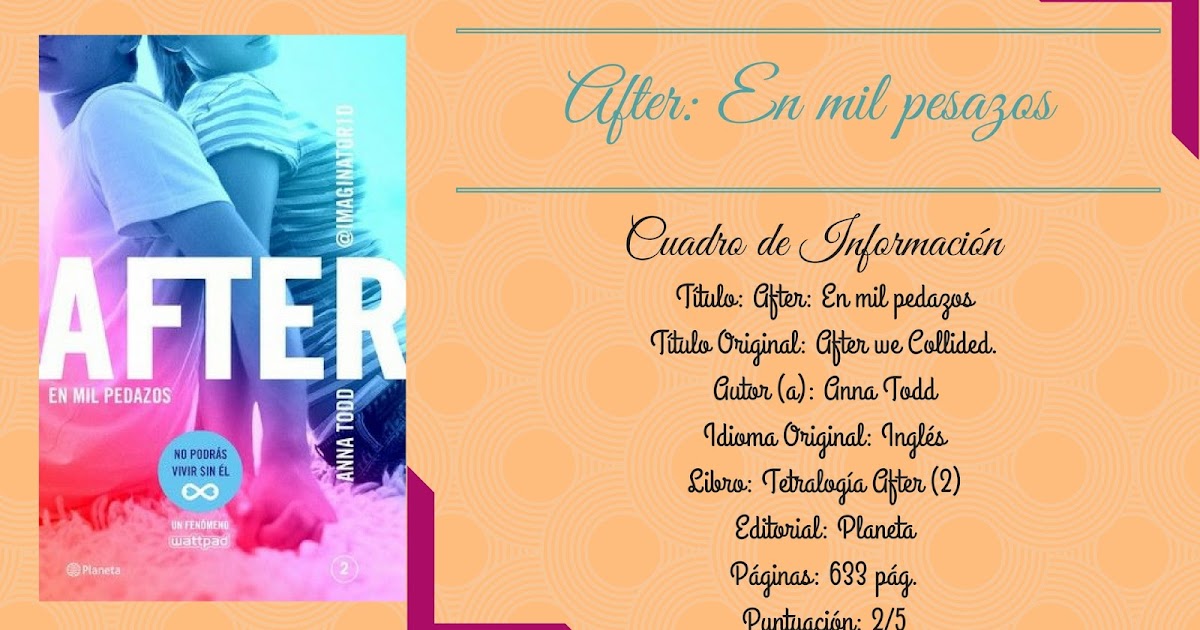 Soñando entre lineas y páginas Reseña 10 After En mil pedazos Anna Todd Soñando entre lineas y páginas Reseña 10 After En mil pedazos Anna Todd