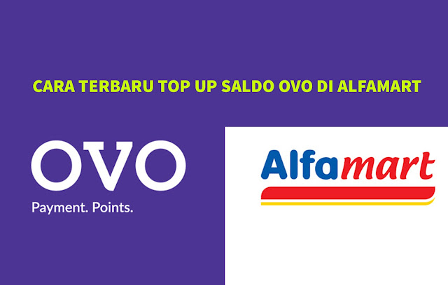 Cara Terbaru Top Up Saldo OVO di Alfamart