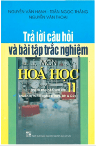 Trả Lời Câu Hỏi Và Bài Tập Trắc Nghiệm Môn Hóa Học 11 - Nguyễn Văn Hạnh