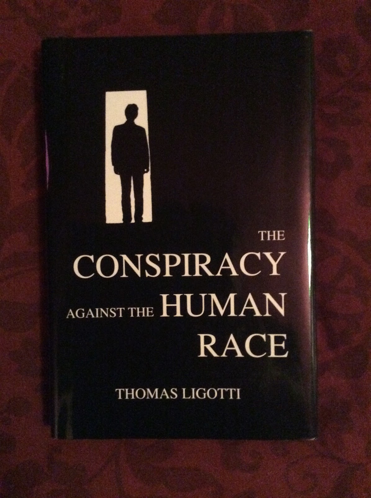 Лиготти заговор против человеческой. The Conspiracy against the Human Race. Заговор против человеческой расы. Заговор против человеческой расы книга.