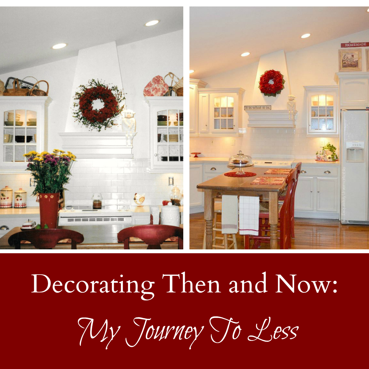 Decorating Then and Now: My Journey To Less