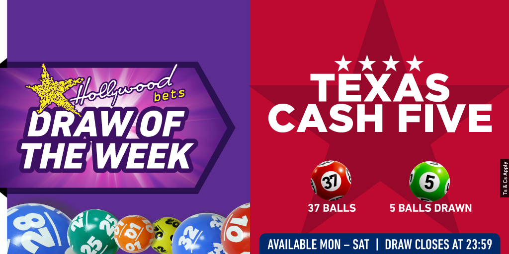 Draw of the Week - Texas Cash Five Draw of the Week - Texas Cash Five - Lucky Numbers - Hollywoodbets