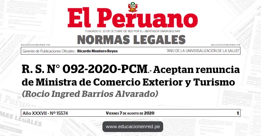 R. S. N° 092-2020-PCM.- Aceptan renuncia de Ministra de Comercio Exterior y Turismo (Rocio Ingred Barrios Alvarado) R. S. N° 092-2020-PCM.- Aceptan renuncia de Ministra de Comercio Exterior y Turismo (Rocio Ingred Barrios Alvarado)