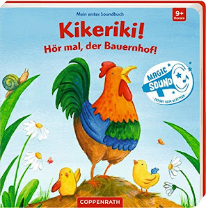 Mein erstes Soundbuch: Kikeriki! Hör mal, der Bauernhof!
