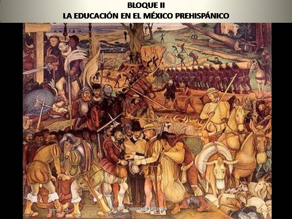 Eneeem EducaciÓn En El Desarrollo HistÓrico De MÉxico Bloque Ii La