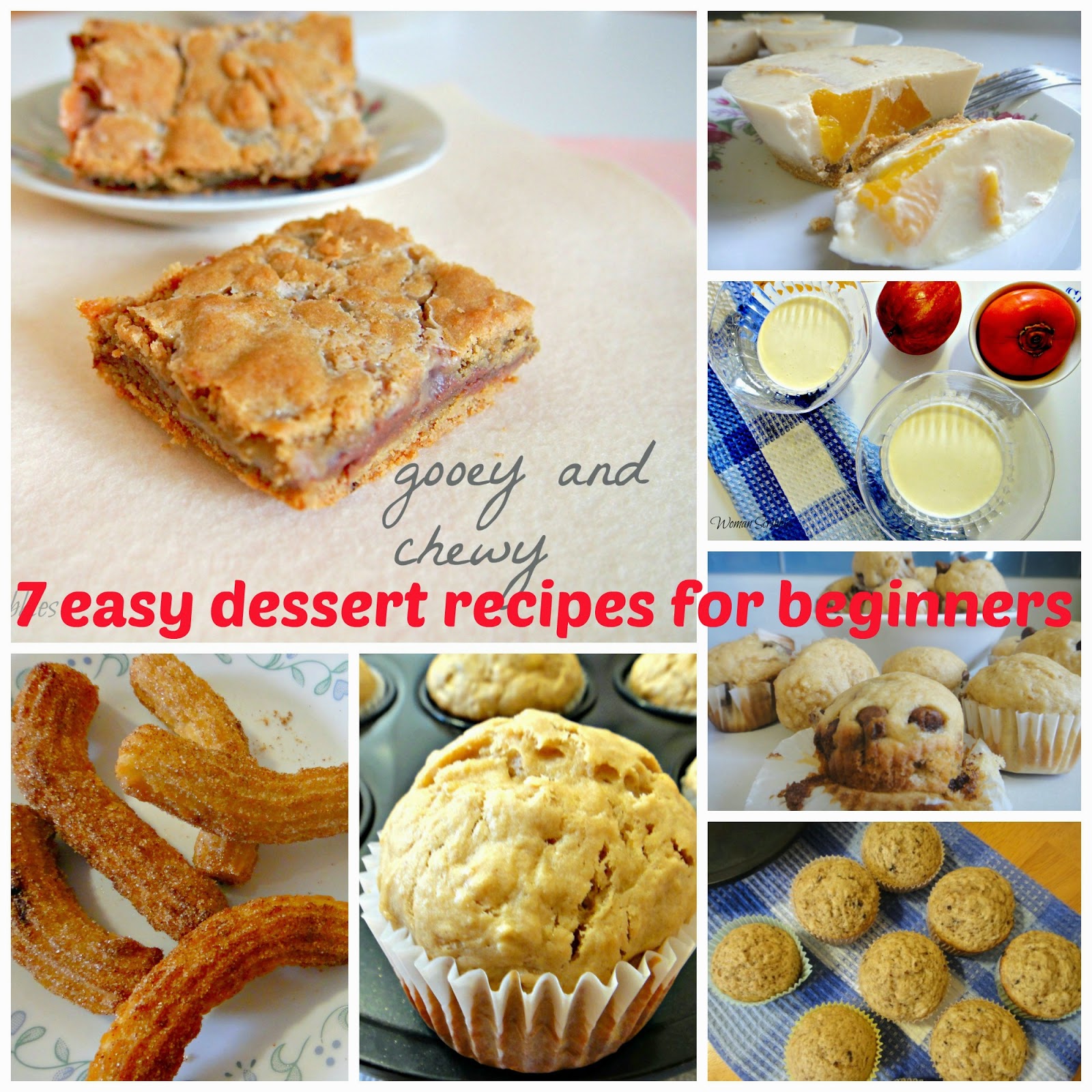 Woman Scribbles: 7 Easy Dessert Recipes For Beginners