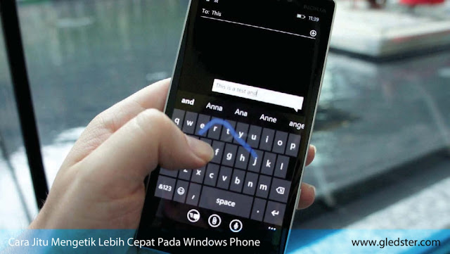 Cara Jitu Mengetik Lebih Cepat Pada Windows Phone