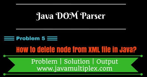 Delete node from XML file using DOM Parser